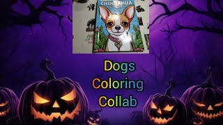 Vlogoween2024 Day 6 dogscoloringcollab Hosted by Me [upl. by Lleunamme]