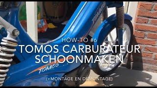 HowTo 6 Tomos Carburateur schoonmaken  montage en demontage [upl. by Thorncombe]