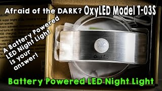 Oxy LED Model T03s Battery Powered Night Light Motion Activated Battery Built In [upl. by Vijnas]