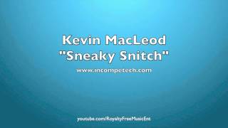 Kevin MacLeod quotSneaky Snitchquot RoyaltyFree Music [upl. by Ailema]