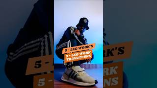 5  Legwork Transitions Footwork shorts youtubeshorts tutorial breakwithlilrohn bboylilrohn [upl. by Prosser414]