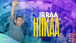 IRRAA HIIKAA  ERGAMAA GEETAAHUN IMMIRUU [upl. by Moises]