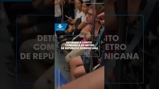 Detienen a Luisito Comunica en Metro de República Dominicana shorts [upl. by Htrag]