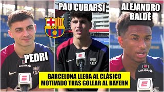 BARCELONA Pedri Balde y CubarsÍ PALPITAN el CLÁSICO vs el Real Madrid tras vencer al Bayern Munich [upl. by Anerbas867]