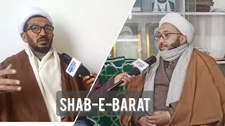 ShabEBarat Explained  Shiekh Ibrahim Khalili amp Sadiq Rajai [upl. by Riccardo]