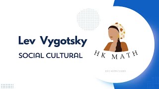 Lev Vygotsky  Social Culture Theory1 [upl. by Ahsiaa]