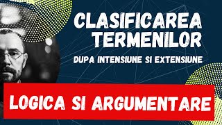 Bac Logica si argumentare Clasificarea termenilor dupa intensiune si dupa extensiune [upl. by Adnohsek]