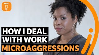 Tips for dealing with microaggressions at work  BBC Ideas [upl. by Juster]