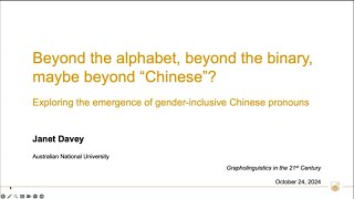 Janet Davey — Beyond the alphabet beyond the binary maybe beyond “Chinese” [upl. by Coleman968]