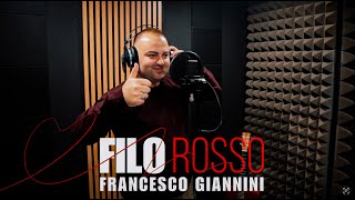 Francesco Giannini  quotFilo Rossoquot Calabrese Cover Alfa  Official Video 2024 [upl. by Sato857]