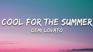 Demi Lovato  Cool for the Summer Lyrics [upl. by Koetke578]