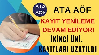 Ata Aöf Güz Dönemi Kayıt Yenileme Devam Ediyor İkinci Üni Kayıtları Uzatıldı Sınav Merkezi Tercih [upl. by Eittah]