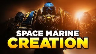 SPACE MARINE CREATIONRECRUITMENT  Your guide on becoming an Astartes  WARHAMMER 40000 Lore [upl. by Ibok]