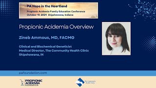 Propionic Acidemia Overview  Zineb Ammous MD FACMG PA Hope in the Heartland Conference [upl. by Felix]