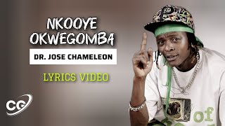 Nkooye okwegomba Philly Bongole Lutaaya  DrJose Chameleon Lyrics Video [upl. by Yacano]