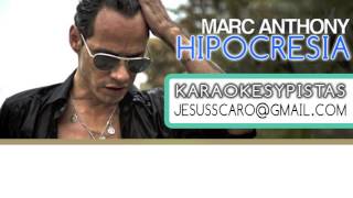 KARAOKE Marc Anthony  Hipocresia PISTA [upl. by Udenihc838]