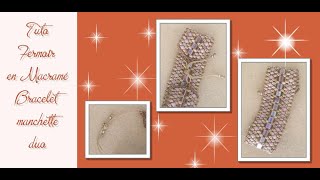 Les finitions du tissage  faire un fermoir en macramé bracelet Manchette Duo [upl. by Yendirb720]