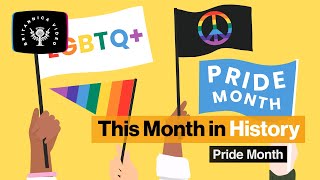 This Month in History Pride Month  Encyclopaedia Britannica [upl. by Chui532]