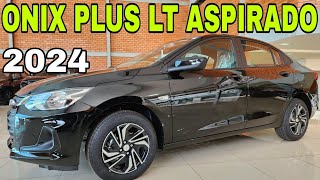 NOVO CHEVROLET ONIX PLUS LT ASPIRADO 2024 CONHEÇA O QUE OFERECE A VERSÃO ASPIRADA e PREÇO [upl. by Eahsram74]