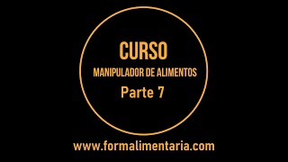 Curso Manipulador ✅ de Alimentos Parte 7 [upl. by Sedrul]