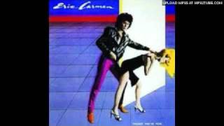 Eric Carmen  You Need Some Lovin [upl. by Lime]