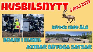 Husbilsnytt 5  2023 Olyckor ställplatsuppdatering o lite annat smått o gott [upl. by Threlkeld]