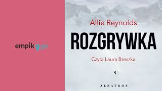 Rozgrywka czyta Laura Breszka  Audiobook rozdz 1 [upl. by Aiker]