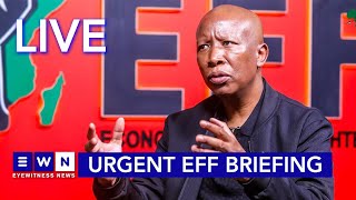 LIVE EFF to address media in urgent briefing [upl. by Nanreh]