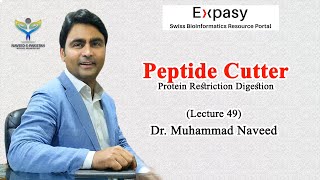 Peptide Cutter  Expasy  Protein Restriction Digestion  Lecture 49  Dr Muhammad Naveed [upl. by Namhcan274]