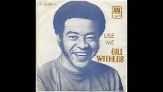 Use Me  Bill Withers Slowed [upl. by Aytida494]