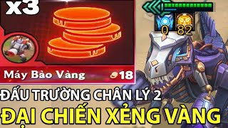 ĐẤU TRƯỜNG CHÂN LÝ VERSION 2  ĐẠI CHIẾN XẺNG VÀNG  HỘI TỤ TẤT CẢ CÁC MÙA ĐÃ XUẤT HIỆN  HAY QUÁ [upl. by Orlantha]