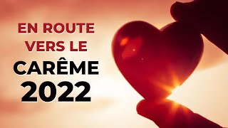 En route vers le Carême 2022 [upl. by Auop]