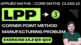 Linear Programming Part 3  LPP  Ex 142Q9Q19  Applied Maths Class 12  Gaur Classes [upl. by Akehsal]