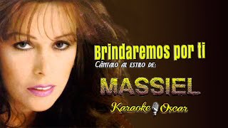 Brindaremos Por Ti  Massiel Desvocalizado Karaoke [upl. by Yrrab289]