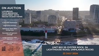 Luxurious 4 Bedroom Apartment Section 802 Oyster Rock Umhlanga Rocks On Auction 23 July 2024 [upl. by Gebelein]