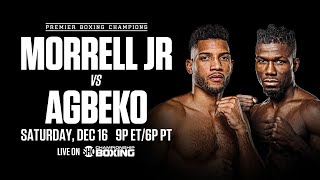 Morrell vs Agbeko PREVIEW December 16 2023  PBC on SHOWTIME [upl. by Nagiam]