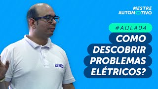 Diagnóstico de Problemas Elétricos  Treinamento Mestre Automotivo Aula 4 [upl. by Nirrek]