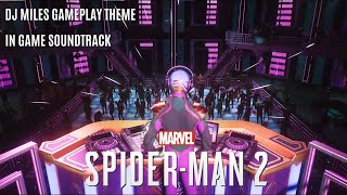 DJ Miles Gameplay Theme  InGame Unofficial Soundtrack  Marvel’s SpiderMan 2 [upl. by Aicekal142]