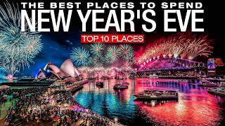 Top 10 Most Beautiful Places To Celebrate New Years Eve 20222023 [upl. by Nolyaj]