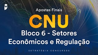 Apostas Finais CNU – Bloco 6 Políticas comerciais e Comércio Exterior  Prof Felipe Luccas [upl. by Hanover]