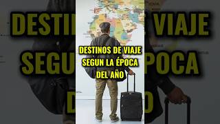 Destinos de viaje recomendados según la estación el año [upl. by Godfree541]