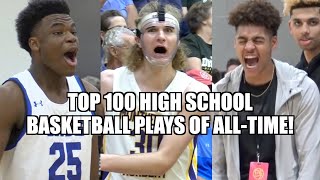 TOP 100 HIGH SCHOOL BASKETBALL PLAYS OF ALLTIME [upl. by Randie532]