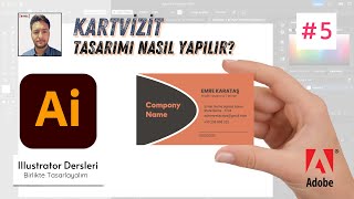 Illustrator Dersleri5 Kartvizit Tasarımı Nasıl Yapılır [upl. by Stafani]