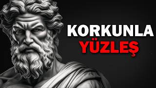 Korkularına YÜZLEŞMEYİ Öğren  Stoacılık [upl. by Ereveniug]