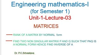 MATRICESLECTURE3RANK OF MATRIX BY NORMAL CANONICAL FORM   NORMAL OR CANONICAL FORM EXAMPLE [upl. by Festus]