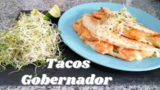 TACOS GOBERNADOR de camarón con YUS  Estilo Sinaloa [upl. by Occir]