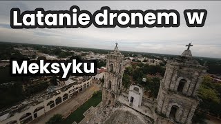 Latam dronem FPV w Meksyku  Meksyk  04 [upl. by Baumann237]