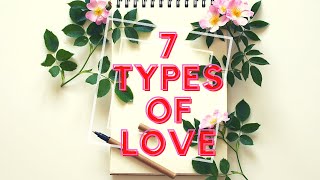 7 Types of Love in the Bible [upl. by Boor]