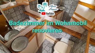 BAD MAKEOVER  Badezimmer im Wohnmobil renovieren [upl. by Lyrahs550]