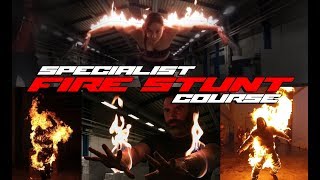 2day Specialist Fire Stunt course at the European Stunt School 2017 [upl. by Aicnatsnoc]